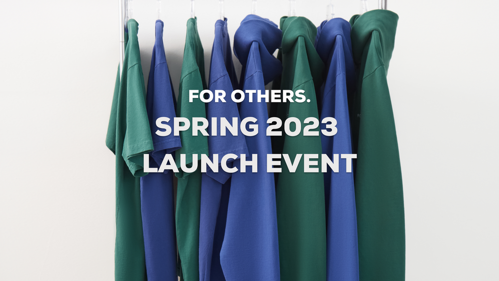 For Others to celebrate Spring '23 Collection on Saturday, March 11th in NYC